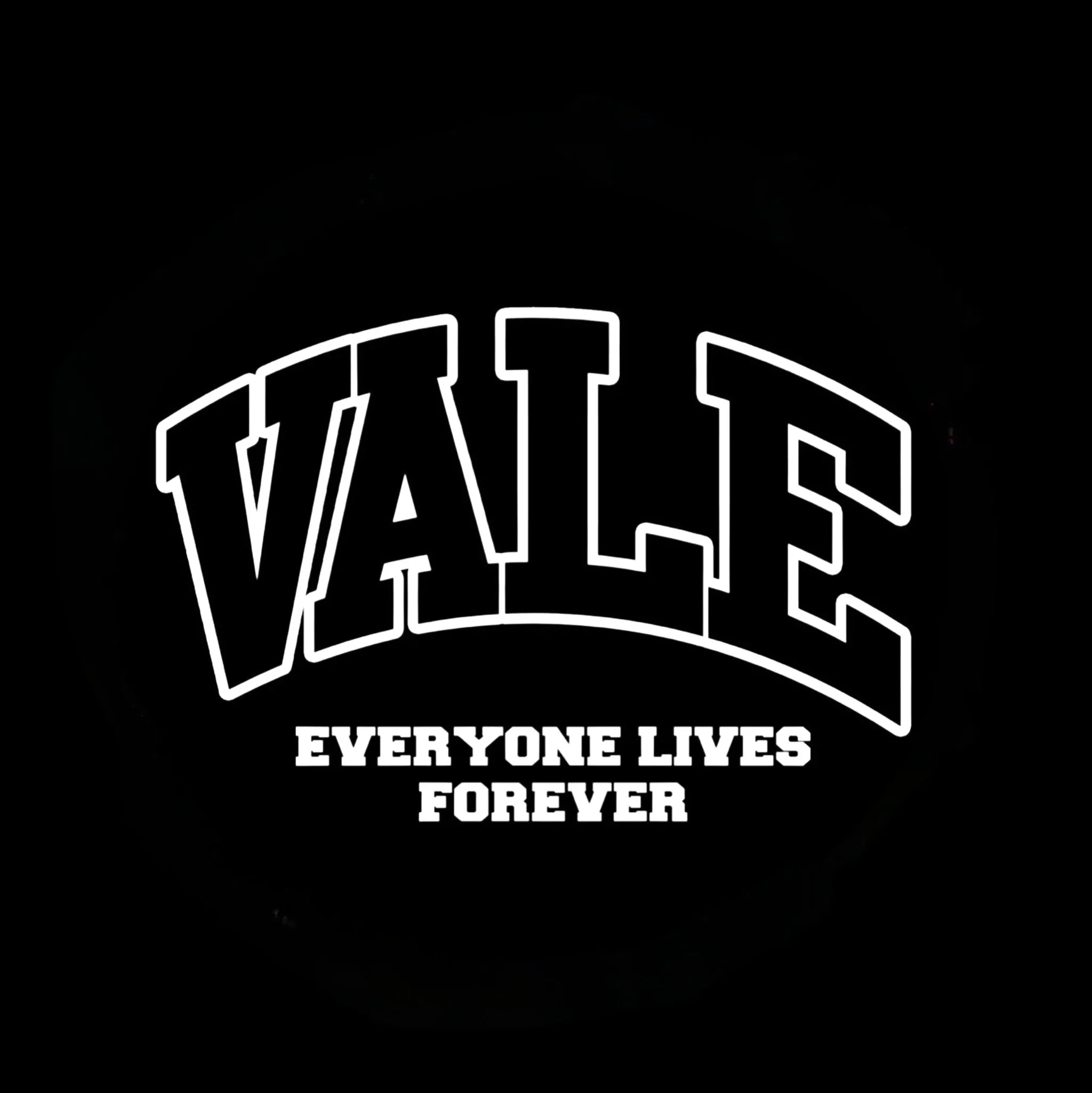 VALE FOREVER